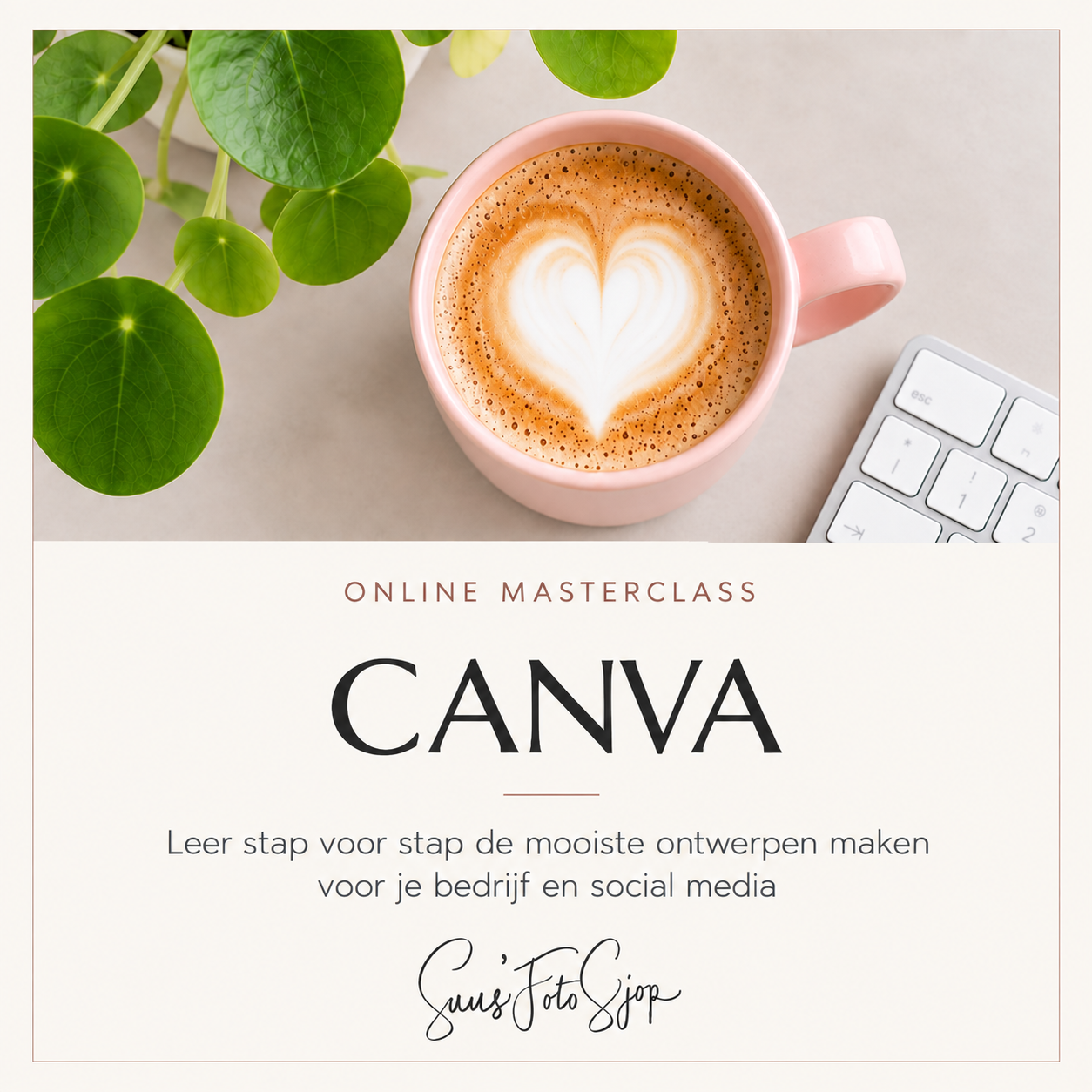 Visual van de online masterclass Canva van Suus’ FotoSjop