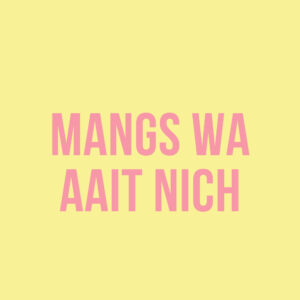MANGS WA AAJT NICH