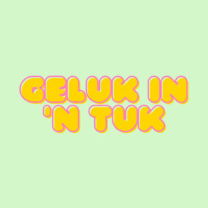GELUK IN 'N TUK